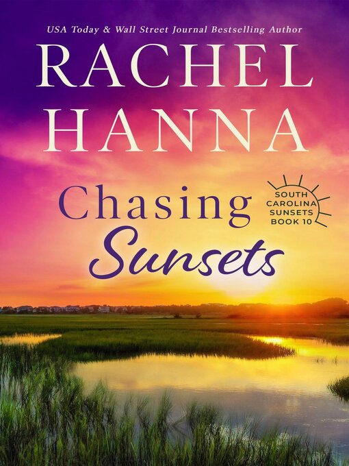 Title details for Chasing Sunsets by Rachel Hanna - Wait list